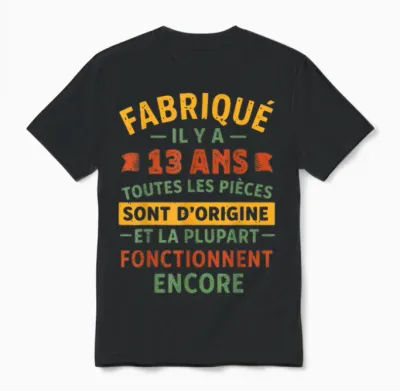 Fabriqué Il Y a 13 Ans, Anniversaire 13 Ans Humour Vintage Unisex T-Shirt - Black