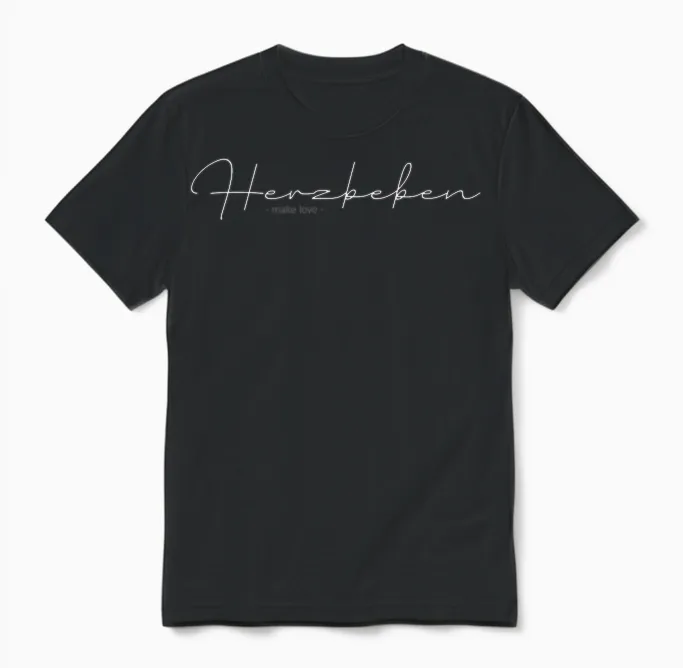 Herzbeben - Make Love - Liebe, Feel, Heart T-Shirt, Black Unisex T-Shirt in Black