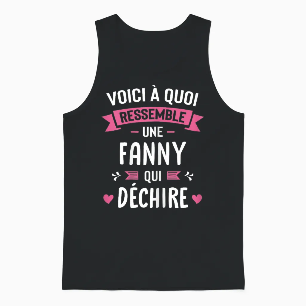 Woman Humour Personalized Gift Name Fanny Who Deschire T-Shirt, Black, Female X-Small Unisex Tank Top in Black
