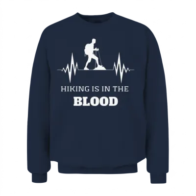Hiking Is on the Blood - Keep Calm and Hike On Unisex Sweatshirt - Navy