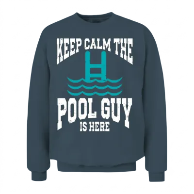 Pool Cleaner Keep Calm the Pool Guy Is Here Unisex Sweatshirt - Dark Heather