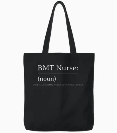 Bmt Nurse Same as a Normal Nurse, Just Much Cooler Tote Bags - Black
