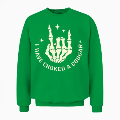 Never Killed a Mountain Lion but I've Choked Cougar Unisex Sweatshirt - Irish Green