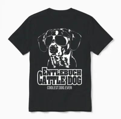 Entlebuch Cattle Dog Coolest Dog Ever Dog Mom Unisex T-Shirt - Black