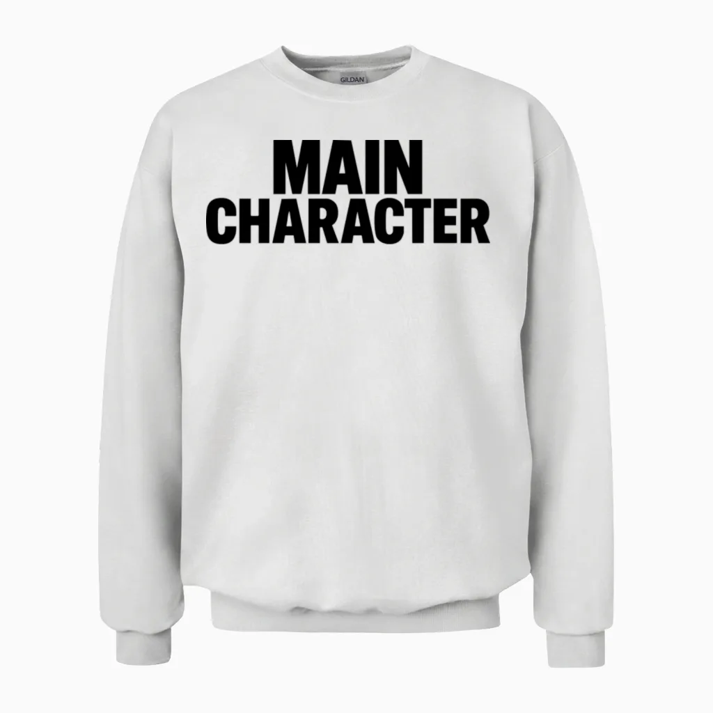 Main Character Energy Unisex Sweatshirt in White