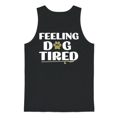 Feeling Dog Tired Dogs Lover Unisex Tank Top - Black