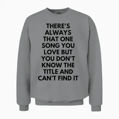 Funny Quotes Unisex Sweatshirt - Sport Grey