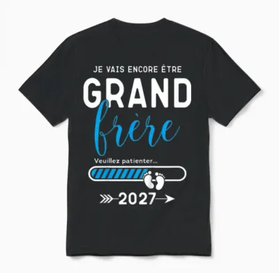 Enfant Futur Grand Frère 2027, Je Vais Encore Be Grand Frère 2027 Unisex T-Shirt - Black
