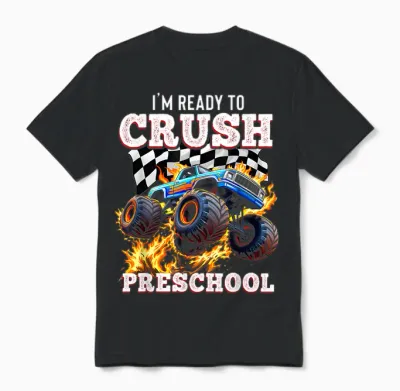 I'm Ready to Crush Preschool Monster Truck First Day Boys Unisex T-Shirt - Black