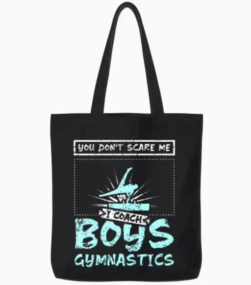 You Don't Scare Me I Coach Boys Gymnastics Tote Bags in Black