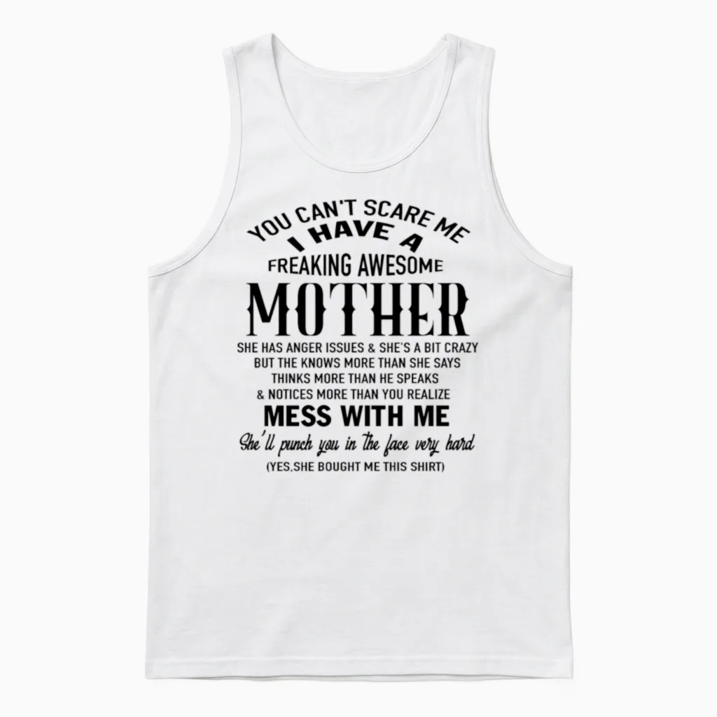 Freaking Awesome Mother She Was Born in August Unisex Tank Top in White