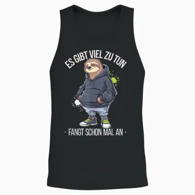 Faultier Büro Sprüche Es Gibt Viel Zu Tun Fangt Schon Mal An Unisex Tank Top - Black