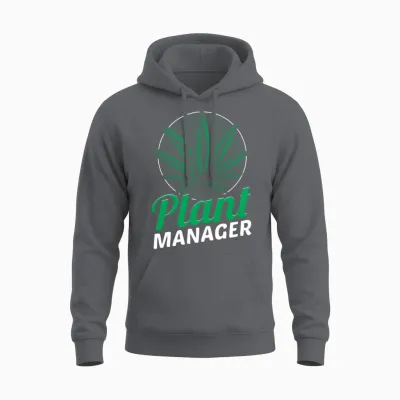 Plant Manager Cannabis Homegrow Weed Cannabis Unisex Hoodie - Charcoal