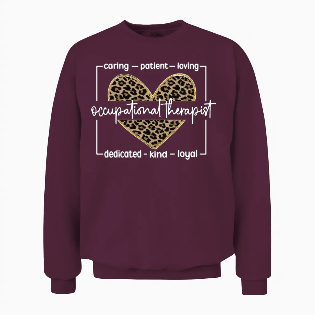 Occupational Therapist Occupational Therapy Ot Unisex Sweatshirt in Maroon