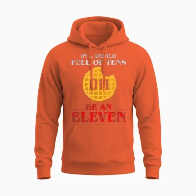 In a World Full of Tens Be an Eleven T-Shirt 011 Waffle Unisex Hoodie - Orange