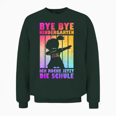 Kinder Kita Abgänger 2026 Kita Geschafft Bye Bye Kindergarten Unisex Sweatshirt - Forest