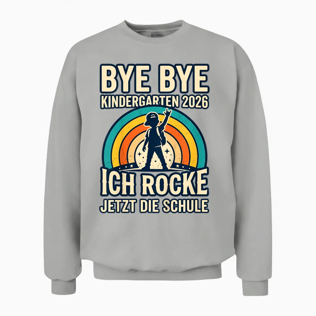 Kinder Bye Bye Kindergarten 2026 Einschulung Unisex Sweatshirt in Ash