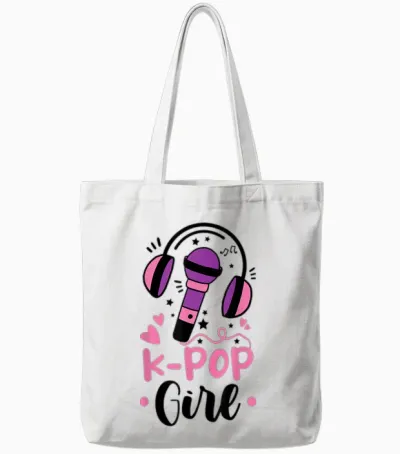 K-Pop Girl Saying Gift for K Pop Lovers T-Shirt, White Tote Bags - White