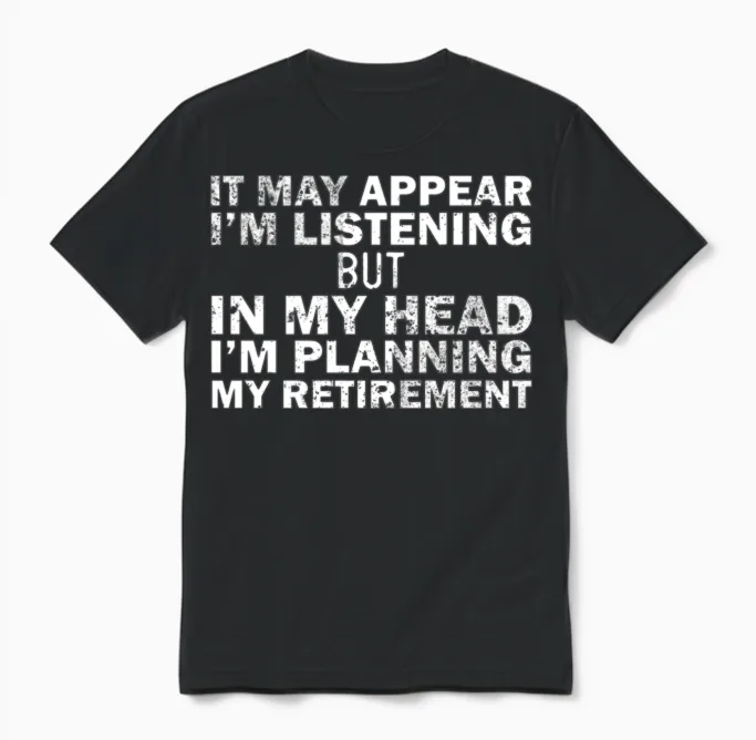 Almost Retired for Retiret Humor Unisex T-Shirt in Black