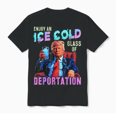 Ice Enjoy an Ice Cold Glass of Deportation Unisex T-Shirt - Black