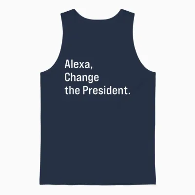 Alexa, Change the President Anti Trump Funny Unisex Tank Top - Navy