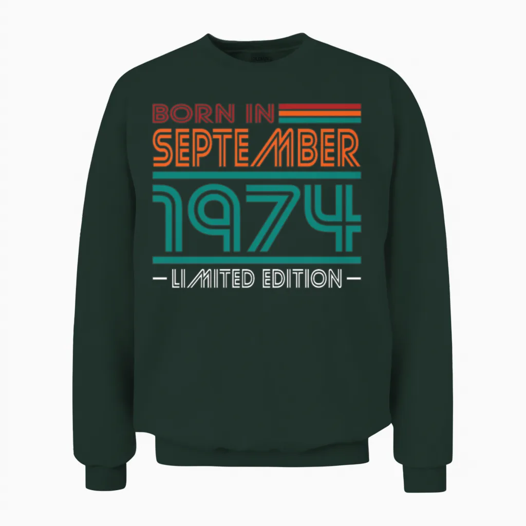 50th Birthday Vintage September 1974 Born in 1974 Unisex Sweatshirt in Forest