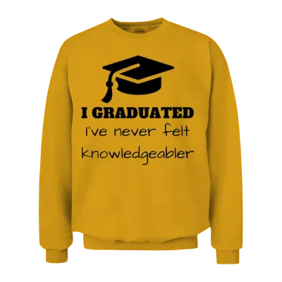 Funny University Graduate School Graduation Gift Unisex Sweatshirt - Gold