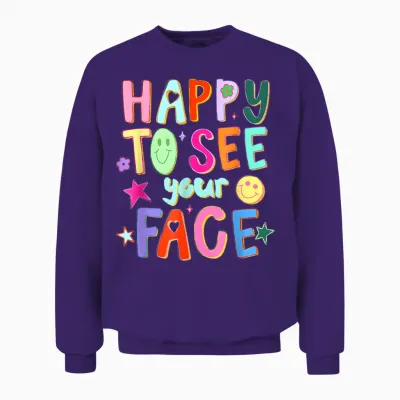 Happy to See Your Face Teacher Back to School Teachers Unisex Sweatshirt - Purple
