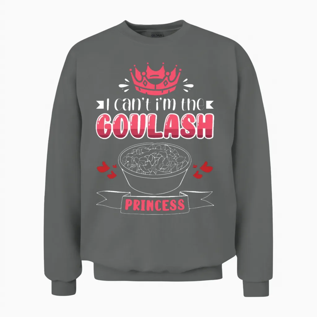 Funny Goulash Hungarian Foodie Princess Unisex Sweatshirt in Graphite Heather