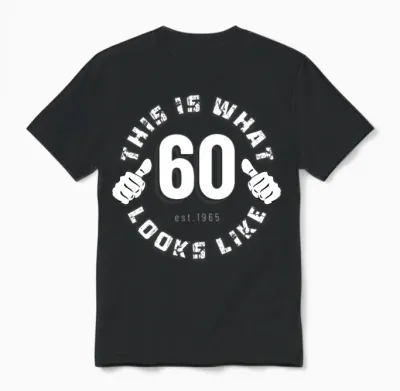 60 Year Old Birthday Design for Men Born in 1965 Unisex T-Shirt - Black