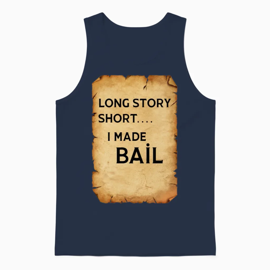 Long Story Short I Made Bail Unisex Tank Top in Navy
