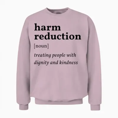 Harm Reduction Definition - Public Health Quote Unisex Sweatshirt - Light Pink