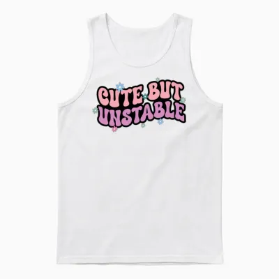 Cute but Unstable Unisex Tank Top - White