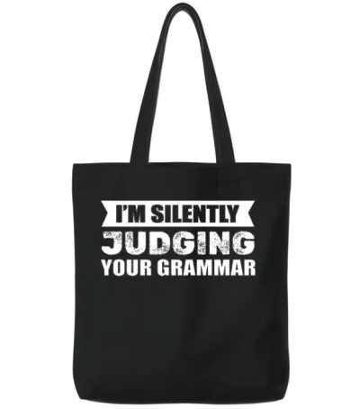 I'm Silently Judging Your Grammar English Teacher Tote Bags - Black