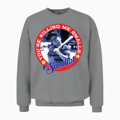 The Sandlot Ham You're Killing Me Smalls 90s Unisex Sweatshirt - Sport Grey