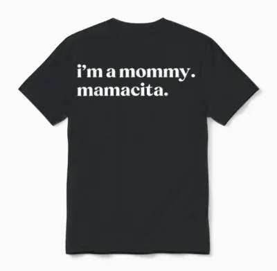 I'm a Mommy Mamacita Funny Huda Love Inspired Island Quotes Unisex T-Shirt - Black