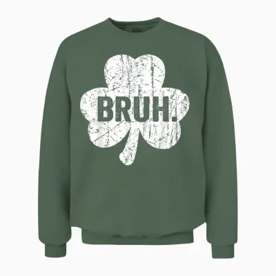 Bruh Meme Funny Saying Bro Greeting Teen Boy St Patricks Day Unisex Sweatshirt - Military Green