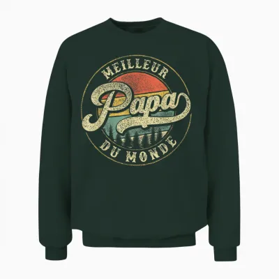 Best Dad in the World Gift for Father's Day Unisex Sweatshirt - Forest