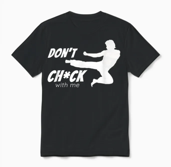 Don't Chuck with Me - T-Shirts Rétro Vintage Tendance Unisex T-Shirt in Black