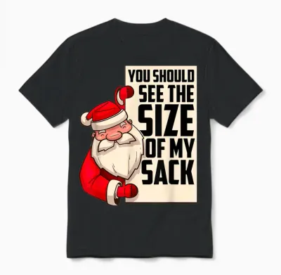You Should See the Size of My Sack Funny Santa Christmas Unisex T-Shirt - Black