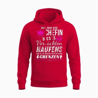 T-Shirt with German Text "chefin Dieses Verrückten Haufens" [german Language], Black, S Unisex Hoodie - Red