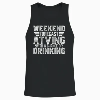 Atv Riding Atving and Drink T-Shirts Unisex Tank Top - Black