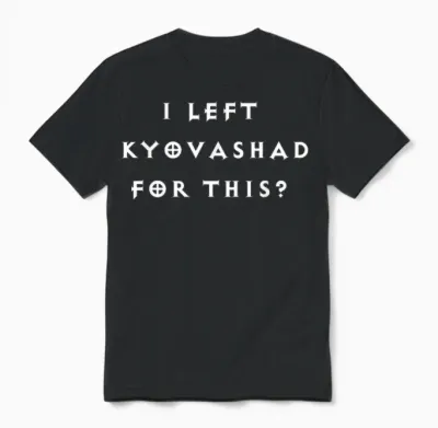Lustig "ich Habe Kyovashad Verlassen" Diablo 4 Inspiriert Unisex T-Shirt - Black