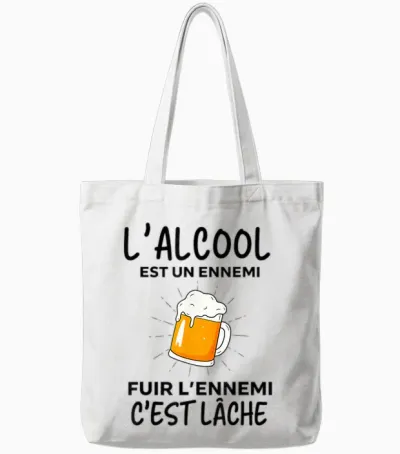 Alcohol Is an Enemy Fleeing the Enemy It's Loose Funny Beer Tote Bags - White