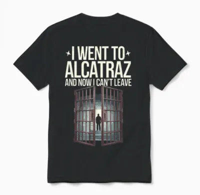 Prison Life Notorious Prison Alcatraz Inmates Penitentiary Unisex T-Shirt - Black