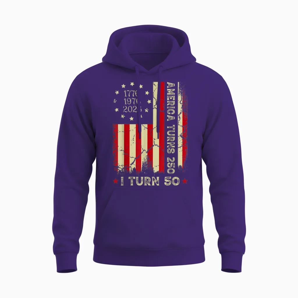 America Turns 250 I Turn 50 Year Old 1976 50th Birthday Unisex Hoodie in Purple