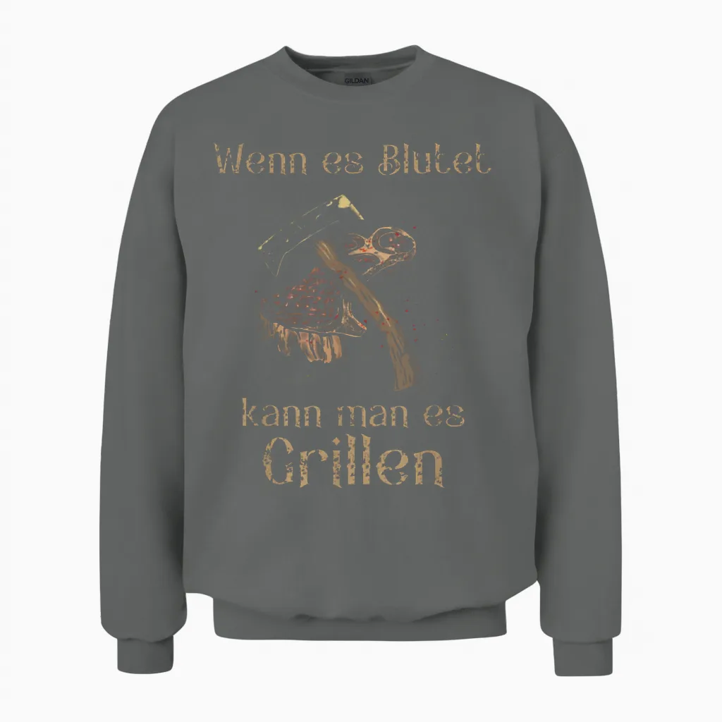 T-Shirt with German Text "wenn Es Blutet Kann Man Es Grillen, Black Unisex Sweatshirt in Graphite Heather