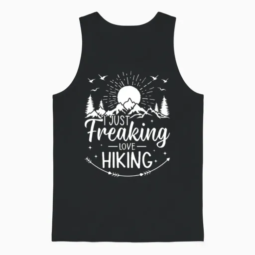 Outdoor Hiking Lover - I Just Freaking Love Hiking Unisex Tank Top - Black