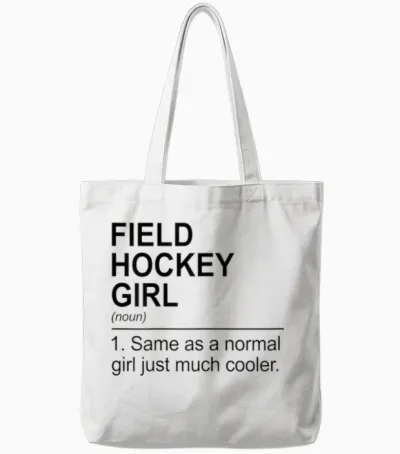 Feldhockey-Mädchen Wie Ein Normales Mädchen Nur Viel Cooler Tote Bags - White