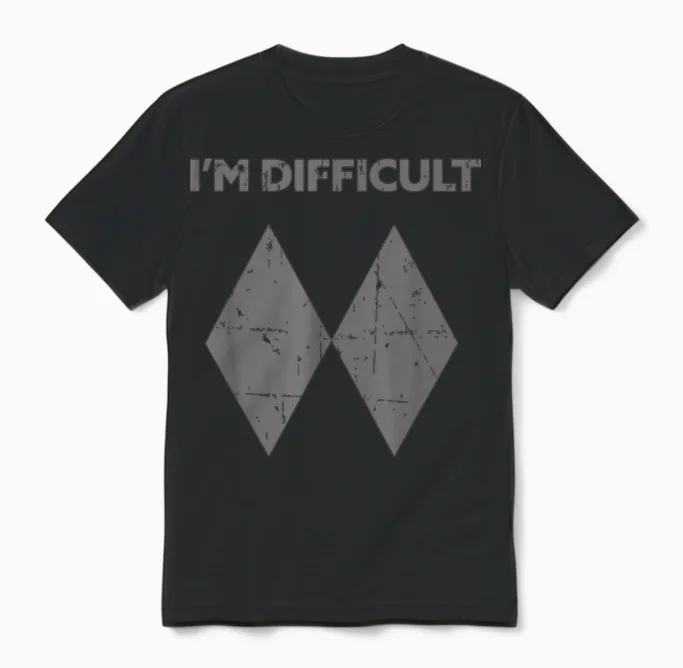 I'm Difficult Funny Double Black Diamonds Ski Snowboard Gift T-Shirt Small Unisex T-Shirt in Black